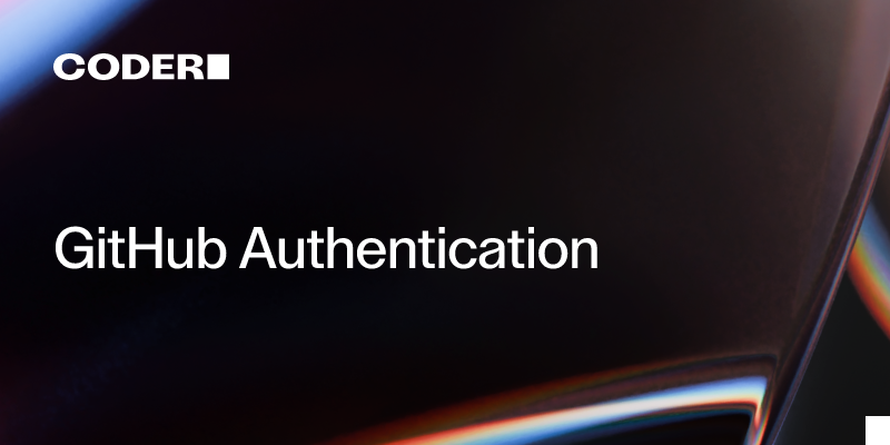 GitHub OAuth Setup Guide | Coder v2.34.3 Docs